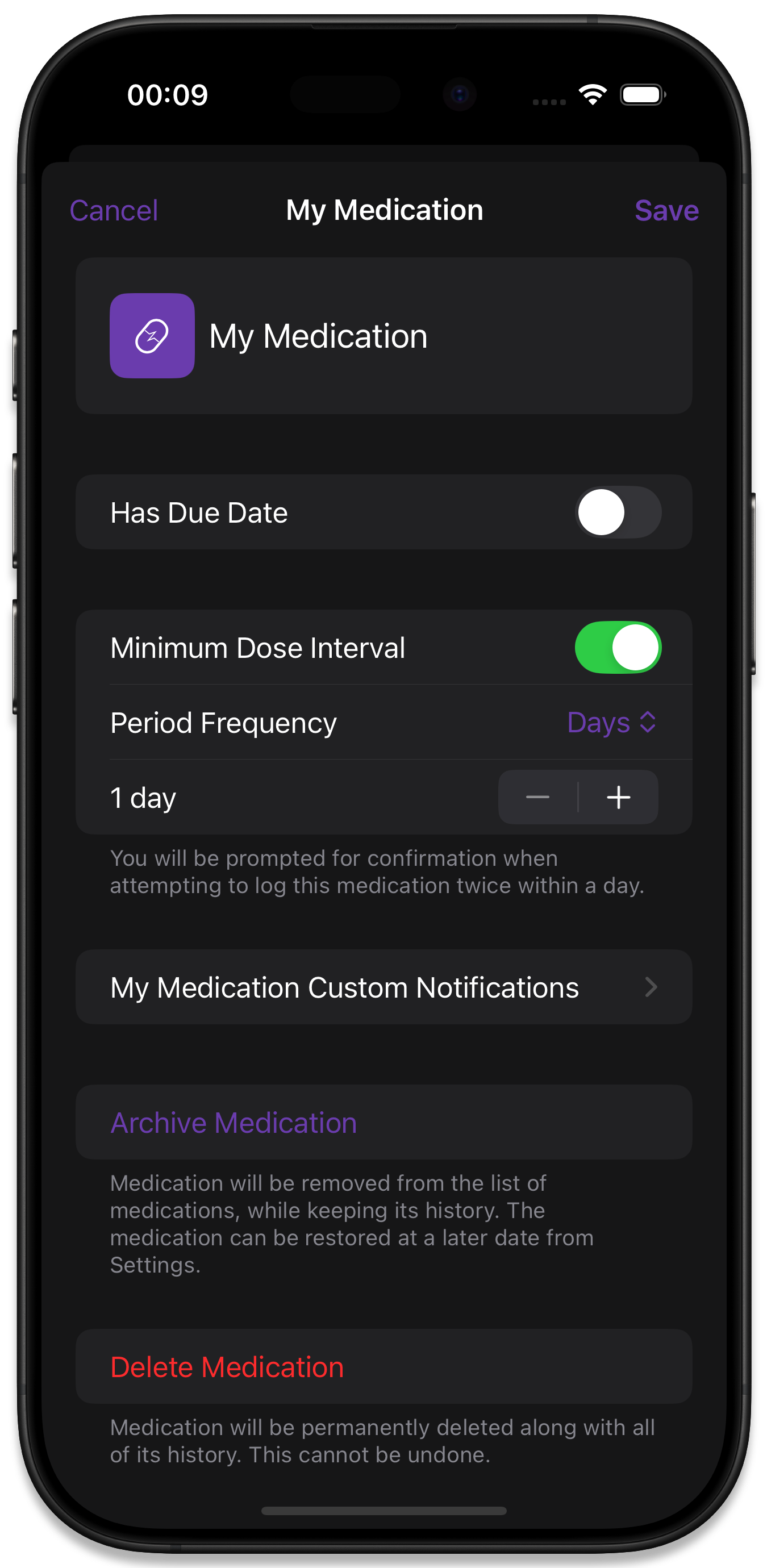 A medication due on a schedule