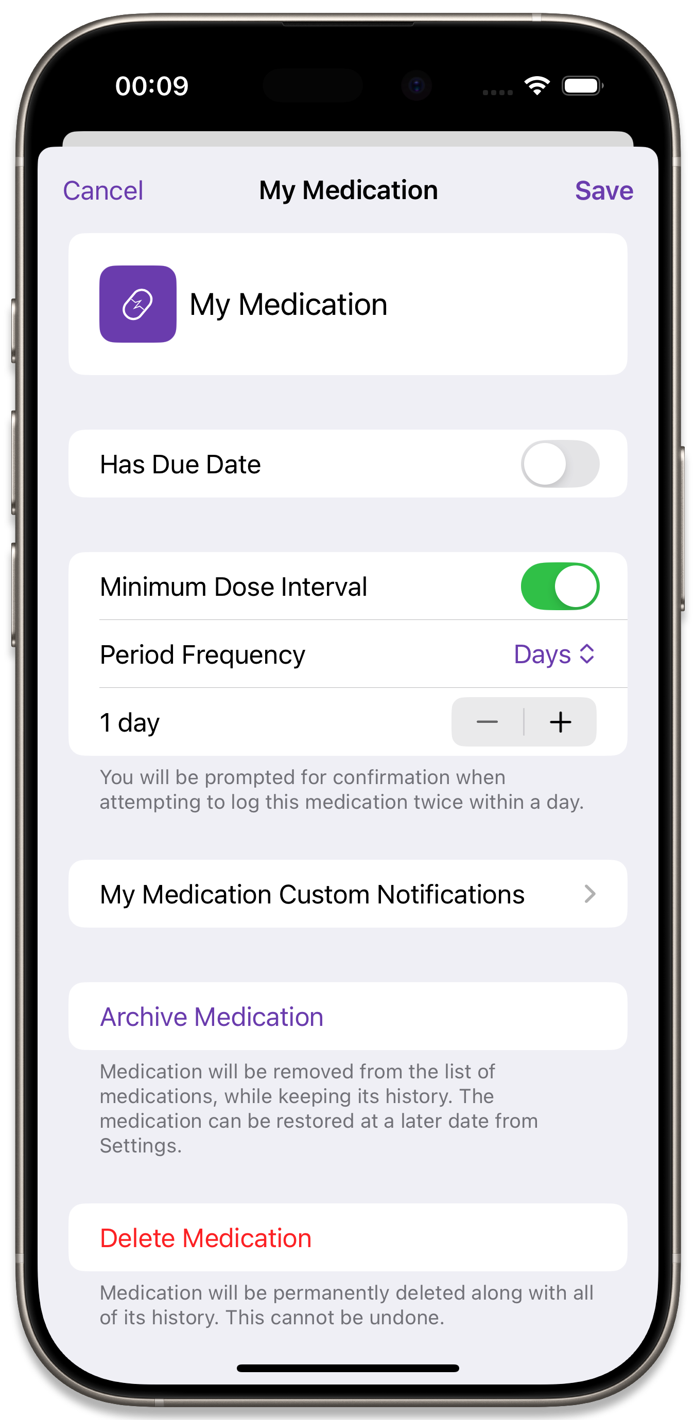 A medication due on a schedule